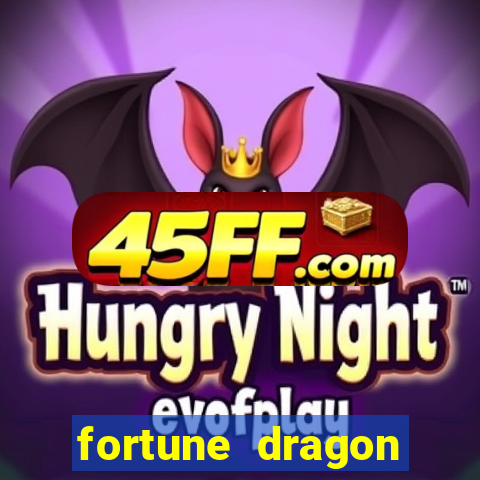 fortune dragon ganho certo